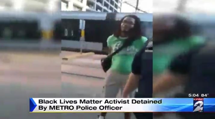 Black Lives Matter Activist Issued a Citation and Arrested, but Houston METRO Officer Disciplined